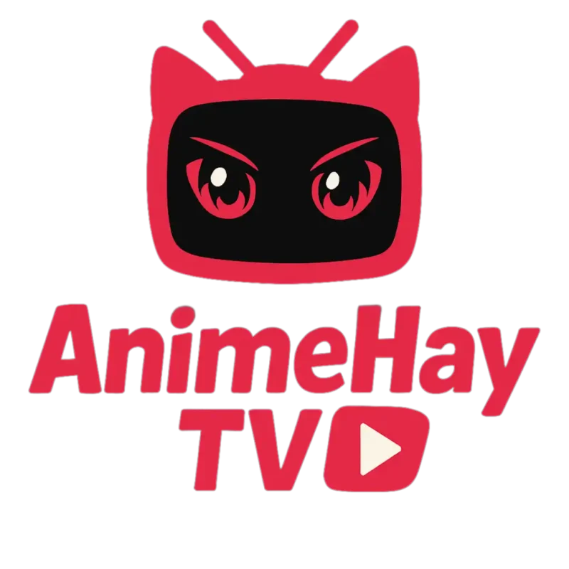 AnimeHayTV – Xem Ngay 999+ Anime HOT Đang Gây Sốt 2026